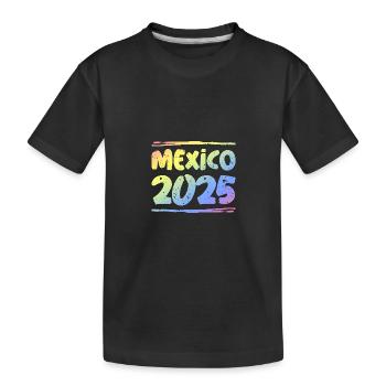 Mexico 2025 Colorful - Kids' Premium Organic T-Shirt - black - Front