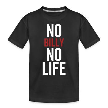 Pas de Billy Pas de vie - T-shirt bio Premium Enfant - noir - Devant