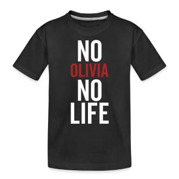 No Olivia No Life - Kids' Premium Organic T-Shirt - black - Front