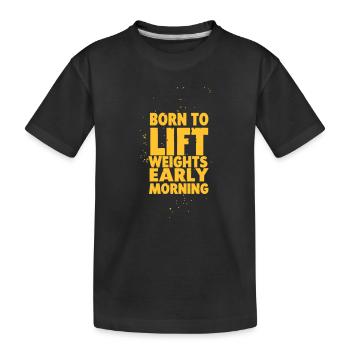 Né pour soulever des poids - T-shirt bio Premium Enfant - noir - Devant