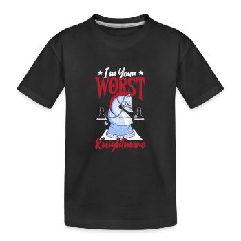 Ich bin dein schlimmster Albtraum, Schachspieler, - Kinder Premium Bio T-Shirt - Schwarz - Vorne
