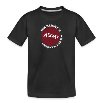 Mir reichts ich geh wandern - Berge - Kinder Premium Bio T-Shirt - Schwarz - Vorne