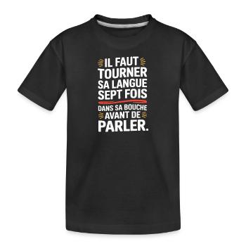 Il faut tourner sa langue sept fois dans sa bouch - T-shirt bio Premium Enfant - noir - Devant