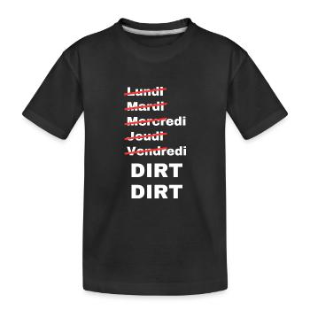 week-end dirt - T-shirt bio Premium Enfant - noir - Devant