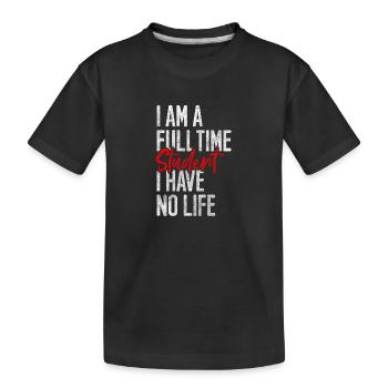 Student Lifestyle Geld Pleite - Kinder Premium Bio T-Shirt - Schwarz - Vorne