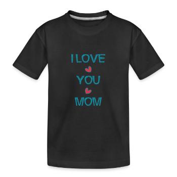 MAMA. ICH LIEBE. ICH LIEBE DICH. MAMA. MUTTERTAG - Kinder Premium Bio T-Shirt - Schwarz - Vorne