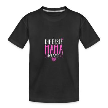 Beste Mama Der Welt - Kinder Premium Bio T-Shirt - Schwarz - Vorne