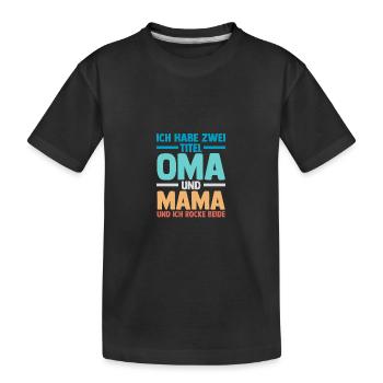 J’ai deux titres : Mamie et Maman - T-shirt bio Premium Enfant - noir - Devant