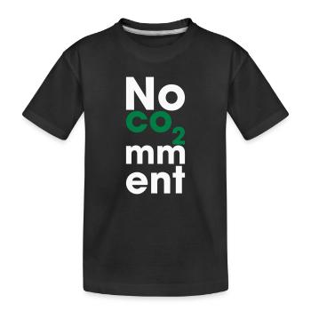 Aucun commentaire sur le CO2 – Déclaration sur l’énergie propre - T-shirt bio Premium Enfant - noir - Devant