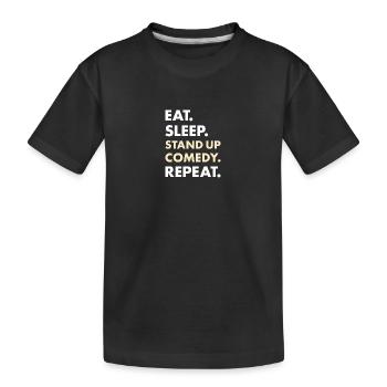 Comedian Eat Sleep Stand Up Comedy - Kinder Premium Bio T-Shirt - Schwarz - Vorne