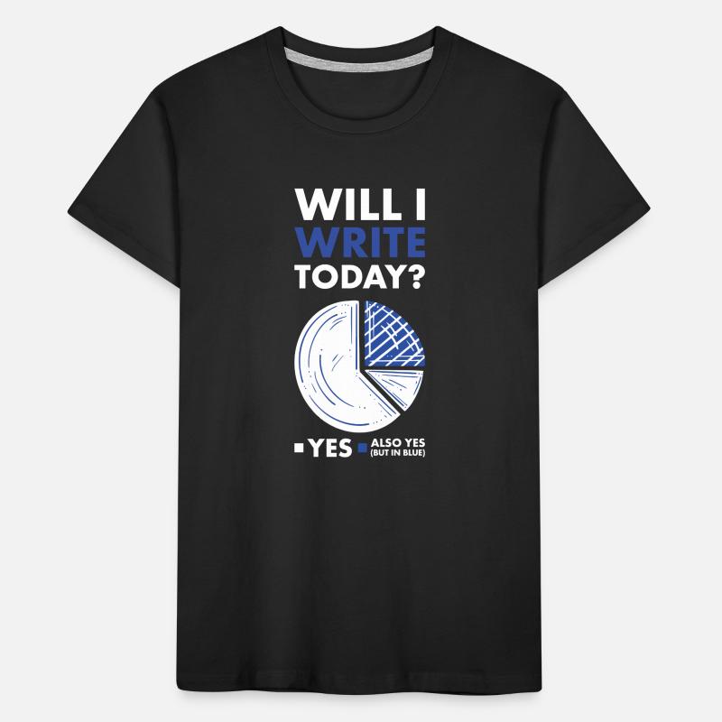 Writer Will I Write Today Kids' Premium Organic T-Shirt