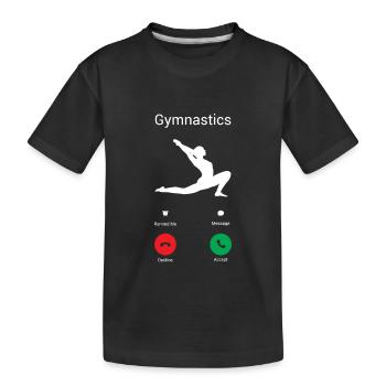 Gymnastics is calling! - Kids' Premium Organic T-Shirt - black - Front