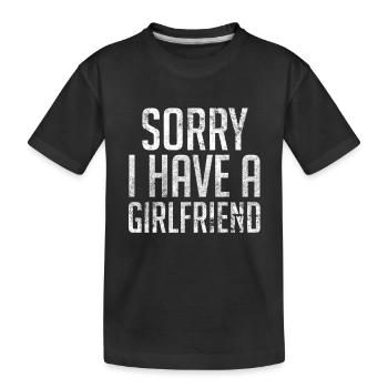 Désolé j'ai une petite amie - T-shirt bio Premium Enfant - noir - Devant