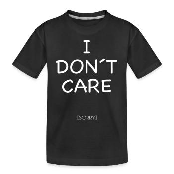 I do not care sorry funny joke arrogant - Kids' Premium Organic T-Shirt - black - Front