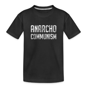 Anarcho Communism - Kids' Premium Organic T-Shirt - black - Front