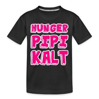 Hunger Pipi Kalt - Kinder Premium Bio T-Shirt - Schwarz - Vorne
