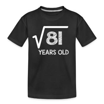 9 ans - 9ter anniversaire - Math - 2009 - T-shirt bio Premium Enfant - noir - Devant