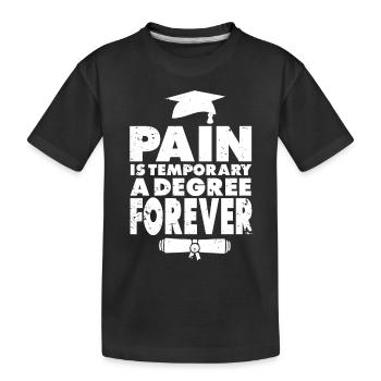 La douleur est seulement temporaire, un degré est pour ... - T-shirt bio Premium Enfant - noir - Devant