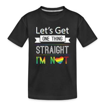 Let's get one thing staight i'm not LGBT - Kinder Premium Bio T-Shirt - Schwarz - Vorne