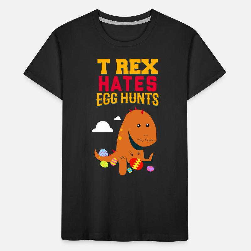 Funny Dinosaur Hates Easter Eggs Gift Kinder Premium Bio T-Shirt