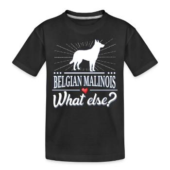 Malinois what else? Belgian Malinois - Kinder Premium Bio T-Shirt - Schwarz - Vorne