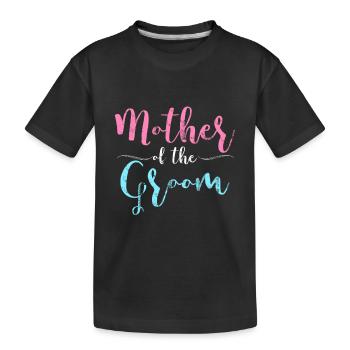 Mother of the groom wedding bachelorette mum - Kids' Premium Organic T-Shirt - black - Front
