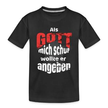 Als Gott mich schuf - Kinder Premium Bio T-Shirt - Schwarz - Vorne