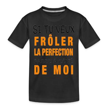 frôler la perfection - T-shirt bio Premium Enfant - noir - Devant