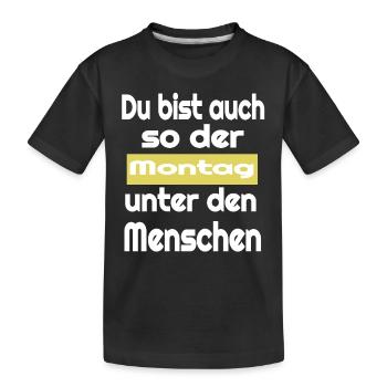 ich hasse Montag Ich hasse Menschen - Kinder Premium Bio T-Shirt - Schwarz - Vorne