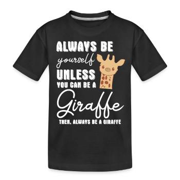 Giraffe - Giraffen - Giraffenfan - Be Yourself - Kinder Premium Bio T-Shirt - Schwarz - Vorne