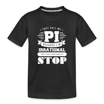 Sie rufen mich PI Mathematik Mathe Geschenk - Kinder Premium Bio T-Shirt - Schwarz - Vorne