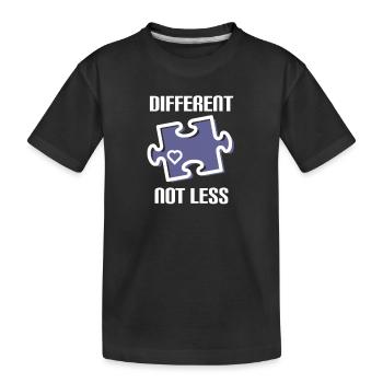 DIFFERENT - NOT LESS! AUTISMUS - Kinder Premium Bio T-Shirt - Schwarz - Vorne