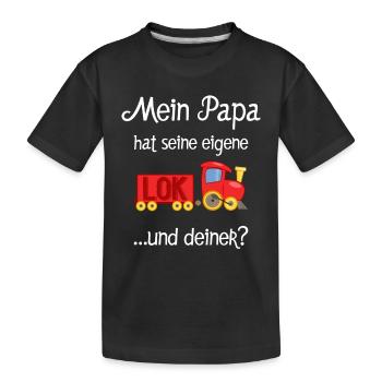 Mein Papa ist Lokführer! - Kinder Premium Bio T-Shirt - Schwarz - Vorne