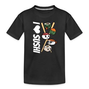 Sushi I Love Sushi Asian Cuisine Fast Food - Kids' Premium Organic T-Shirt - black - Front