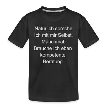 Witziger Spruch - Kinder Premium Bio T-Shirt - Schwarz - Vorne