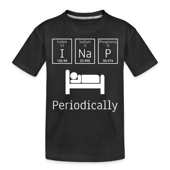 I NaP Periodically Science Physics Chemistry Elements - Kids' Premium Organic T-Shirt - black - Front
