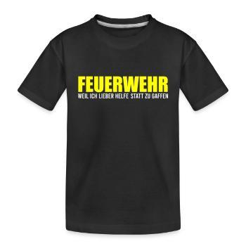 Feuerwehr Lieber Helfen Als Gaffen Lebensretter - Kinder Premium Bio T-Shirt - Schwarz - Vorne