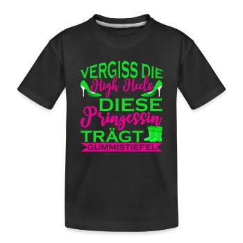 Vergiss Die High Heels Prinzessin Trägt Gummistief - Kinder Premium Bio T-Shirt - Schwarz - Vorne