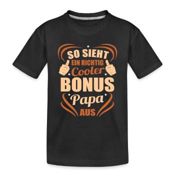 Bonus Papa Stiefvater Stiefpapa - Kinder Premium Bio T-Shirt - Schwarz - Vorne