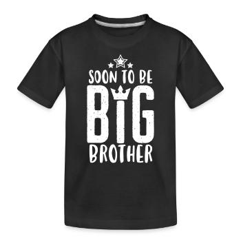 Soon to be Big Brother - Bald grosser Bruder - T-shirt bio Premium Enfant - noir - Devant
