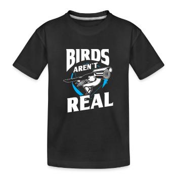 Birds aren't real birdwatching - Kids' Premium Organic T-Shirt - black - Front