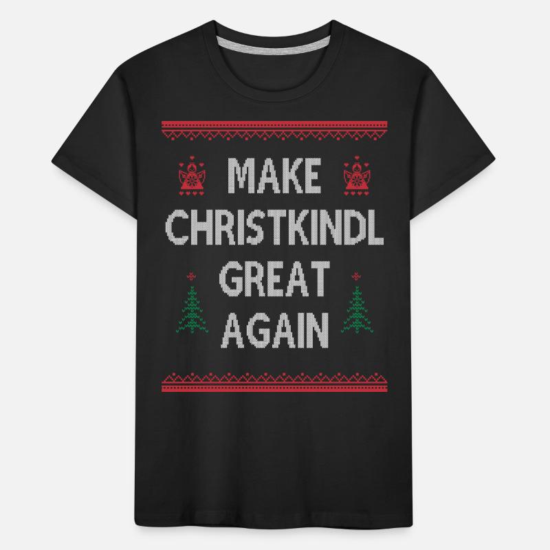 Make Christkindl Great Again – Weihnachtsklassiker Kinder Premium Bio T-Shirt