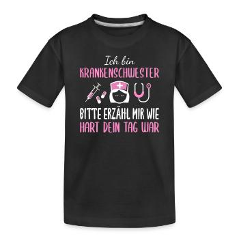 Krankenschwester Spruch Ironie Sarkasmus Geschenk - Kinder Premium Bio T-Shirt - Schwarz - Vorne