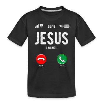 Christian Message Jesus Calls Humorous - Kids' Premium Organic T-Shirt - black - Front