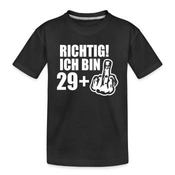 Humorvolle 29 Plus Geburtstagsfeier Mit Attitüde - Kinder Premium Bio T-Shirt - Schwarz - Vorne