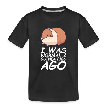 I WAS NORMAL 2 GUINEA PIGS AGO cadeaux - T-shirt bio Premium Enfant - noir - Devant