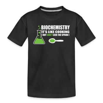 Biochemie Spruch - Kinder Premium Bio T-Shirt - Schwarz - Vorne
