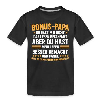 Bonus Papa Stiefvater Geschenk Pflegevater - Kinder Premium Bio T-Shirt - Schwarz - Vorne
