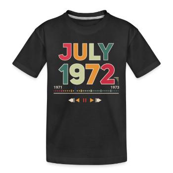 Vintage in July 1972 - Kids' Premium Organic T-Shirt - black - Front