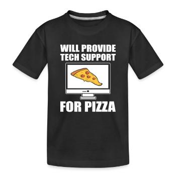 Will Provide Tech Support For Pizza Tech Support - T-shirt bio Premium Enfant - noir - Devant